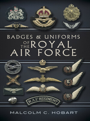 cover image of Badges and Uniforms of the Royal Air Force
